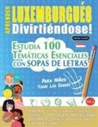 Linguas Classics - APRENDER LUXEMBURGUÉS DIVIRTIÉNDOSE! - PARA NIÑOS