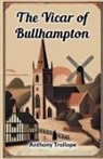Anthony Trollope - The Vicar Of Bullhampton