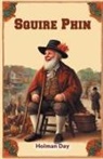 Holman Day - Squire Phin