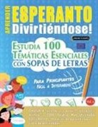 Linguas Classics - APRENDER ESPERANTO DIVIRTIÉNDOSE! - PARA PRINCIPIANTES