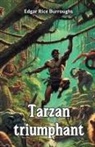 Edgar Rice Burroughs - Tarzan Triumphant