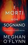 Meghan O'Flynn - I Morti Non Sognano
