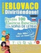 Linguas Classics - APRENDER ESLOVACO DIVIRTIÉNDOSE! - PARA NIÑOS