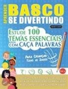 Linguas Classics - APRENDER BASCO SE DIVERTINDO! - PARA CRIANÇAS