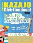 Linguas Classics - APRENDER KAZAJO DIVIRTIÉNDOSE! - PARA PRINCIPIANTES