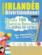 Linguas Classics - APRENDER IRLANDÉS DIVIRTIÉNDOSE! - PARA PRINCIPIANTES