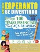 Linguas Classics - APRENDER ESPERANTO SE DIVERTINDO! - PARA CRIANÇAS