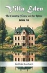 Berthold Auerbach - Villa Eden The Country-House on the Rhine Book XII