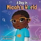 Koi Brooks - A Day in Micah's World