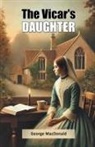 George Macdonald - The Vicar's Daughter