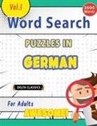 Best Activity Books - WORD SEARCH PUZZLES IN GERMAN FOR ADULTS - AWESOME! VOL.1 - DELTA CLASSICS