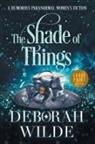 Deborah Wilde, Deborah Wilde - The Shade of Things