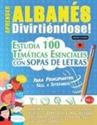 Linguas Classics - APRENDER ALBANÉS DIVIRTIÉNDOSE! - PARA PRINCIPIANTES