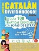 Linguas Classics - APRENDER CATALÁN DIVIRTIÉNDOSE! - PARA NIÑOS
