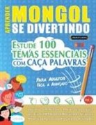 Linguas Classics - APRENDER MONGOL SE DIVERTINDO! - PARA ADULTOS