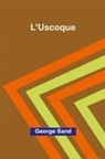 George Sand - L'Uscoque