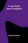 Jules M. Sestier - La piraterie dans l'antiquité