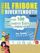 Lingua Classics - IMPARA IL FRISONE DIVERTENDOTI! - PER BAMBINI