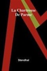 Stendhal - La Chartreuse De Parme