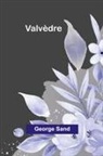George Sand - Valvèdre