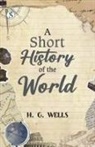 H. G. Wells - A Short History of the World