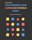 Andriy Burkov - The Hundred-Page Language Models Book