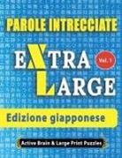 Active Minds &amp; Large Prints - Parole Intrecciate - Edizione giapponese