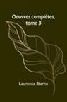 Laurence Sterne - Oeuvres complètes, tome 3
