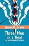 Jerome K. Jerome - Three Men in a Boat