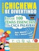 Linguas Classics - APRENDER CHICHEWA SE DIVERTINDO! - PARA ADULTOS