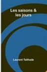Laurent Tailhade - Les saisons & les jours