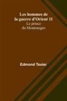 Edmond Texier - Les hommes de la guerre d'Orient 11
