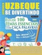 Linguas Classics - APRENDER UZBEQUE SE DIVERTINDO! - PARA ADULTOS