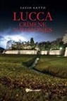 Lucio Gatto - Lucca