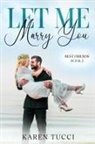 Karen Tucci - Let Me Marry You