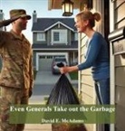 David E. McAdams - Even Generals Take Out The Garbage