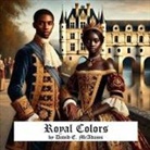 David E. McAdams - Royal Colors