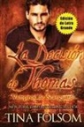 Tina Folsom - La Decisión de Thomas (Vampiros de Scanguards 8) (Edición de Letra Grande)