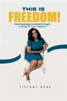Tiffany Rene - This is Freedom
