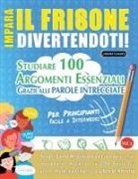 Lingua Classics - IMPARA IL FRISONE DIVERTENDOTI! - PER PRINCIPIANTI