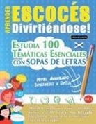 Linguas Classics - APRENDER ESCOCÉS DIVIRTIÉNDOSE! - NIVEL AVANZADO