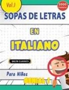 Delta Classics - SOPA DE LETRAS EN ITALIANO PARA NIÑOS - GENIAL! VOL.1 - DELTA CLASSICS