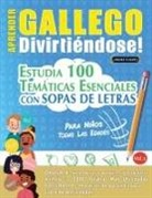 Linguas Classics - APRENDER GALLEGO DIVIRTIÉNDOSE! - PARA NIÑOS