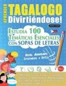 Linguas Classics - APRENDER TAGALOGO DIVIRTIÉNDOSE! - NIVEL AVANZADO