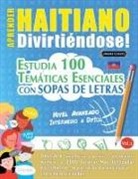 Linguas Classics - APRENDER HAITIANO DIVIRTIÉNDOSE! - NIVEL AVANZADO