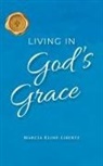 Marcia Kline-Libertz - Living in God's Grace