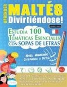 Linguas Classics - APRENDER MALTÉS DIVIRTIÉNDOSE! - NIVEL AVANZADO