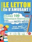 Linguas Classics - APPRENDRE LE LETTON EN S'AMUSANT - NIVEAU AVANCÉ