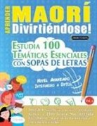 Linguas Classics - APRENDER MAORÍ DIVIRTIÉNDOSE! - NIVEL AVANZADO