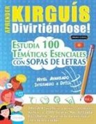 Linguas Classics - APRENDER KIRGUÍS DIVIRTIÉNDOSE! - NIVEL AVANZADO